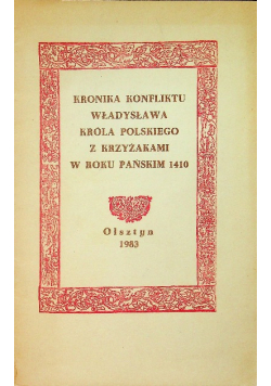 Kronika konfliktu Władysława Króla Polskiego z Krzyżakami w roku pańskim 1410