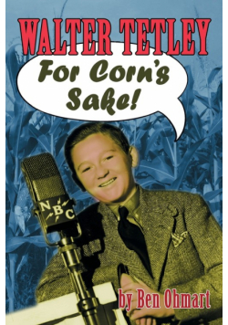 Walter Tetley - For Corn's Sake