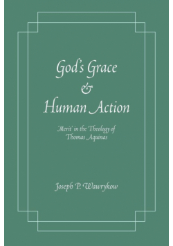 God's Grace and Human Action