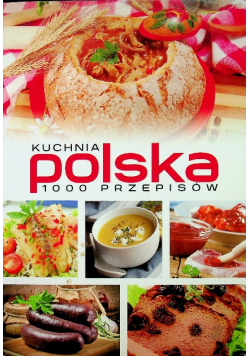 Kuchnia Polska 1000 przepisów