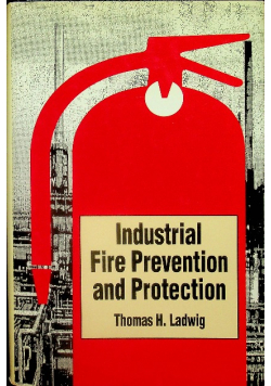 Industrial Fire Prevention and Protection