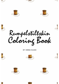 Rumpelstiltskin Coloring Book for Children (6x9 Coloring Book / Activity Book)