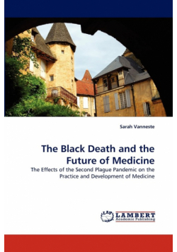 The Black Death and the Future of Medicine
