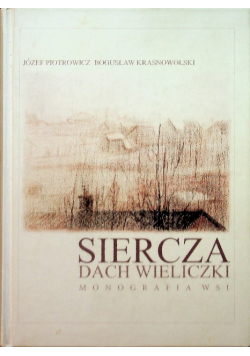 Siercza dach Wieliczki Monografia wsi