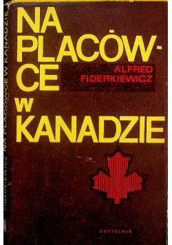 Na placówce w Kanadzie