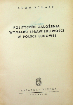 Polityczne założenia wymiaru sprawiedliwości w Polsce Ludowej 1950 r.