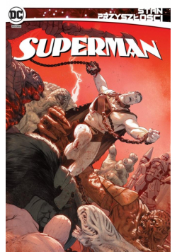 Stan przyszłości. Superman