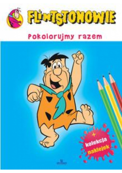 Flintstonowie. Pokolorujmy razem