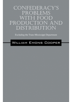 Confederacy's Problems with Food Production and Distribution