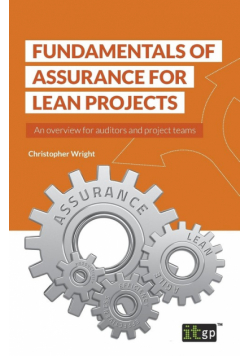 Fundamentals of Assurance for Lean Projects
