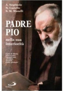 Padre Pio Nella Sua Interiorita