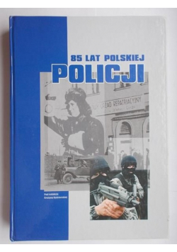 85 lat polskiej policji