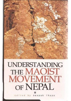 Understanding the Maoist Movement of Nepal