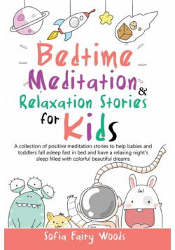 Bedtime Meditation and Relaxation Stories for Kids