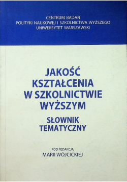 Jakość kształcenia w szkolnictwie wyższym słownik tematyczny
