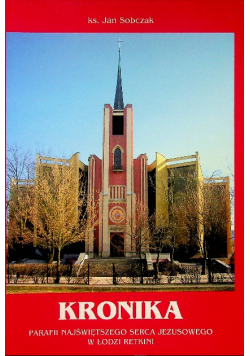 Kronika Parafii Najświętszego Serca Jezusowego
