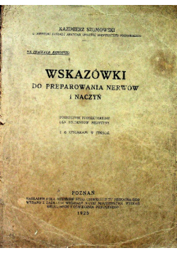 Wskazówki do preparowania nerwów i naczyń 1925r