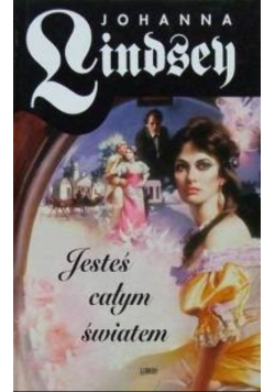 Jesteś całym światem