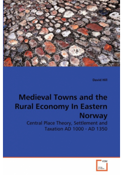 Medieval Towns and the Rural Economy In Eastern Norway