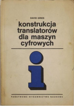 Gries David - Konstrukcja translatorów dla maszyn cyfrowych