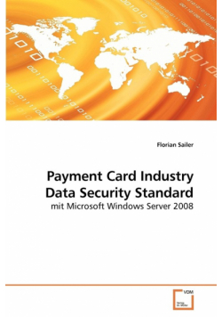 Payment Card Industry Data Security Standard