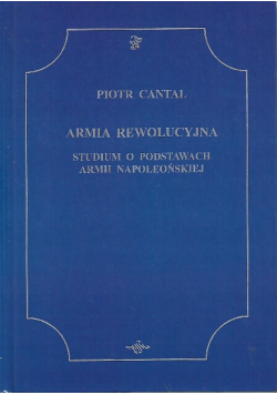 Armia rewolucyjna studium armia napoleońska