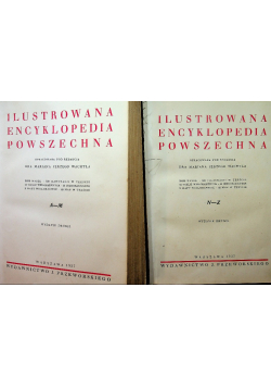 Ilustrowana encyklopedia powszechna Tom I i II 1937 r.
