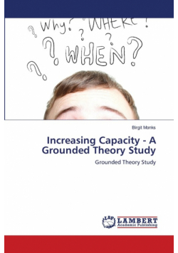 Increasing Capacity - A Grounded Theory Study