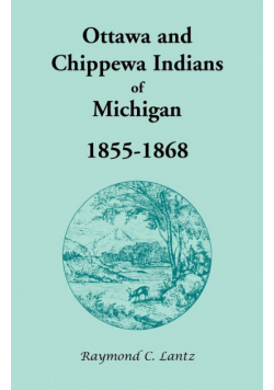 Ottawa and Chippewa Indians of Michigan, 1855-1868