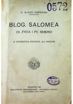 Błog Salomea za życia i po śmierci 1911 r.