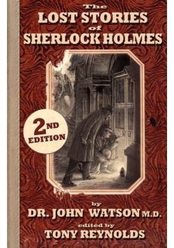 The Lost Stories of Sherlock Holmes 2nd Edition