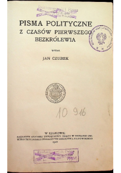 Pisma polityczne z czasów pierwszego bezkrólewia 1906 r.