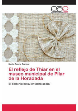 El reflejo de Thiar en el museo municipal de Pilar de la Horadada