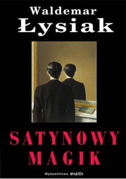 Satynowy magik - Waldemar Łysiak