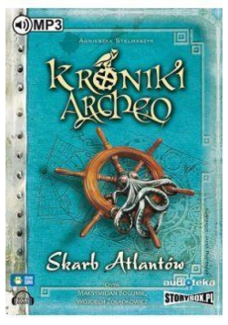Kroniki Archeo T.2 Skarb Atlantów audiobook