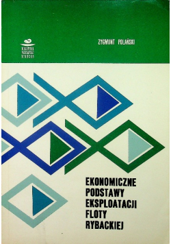 Ekonomiczne podstawy eksploatacji Floty Rybackiej