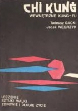 Chi Kung Wewnętrzne Kung-Fu