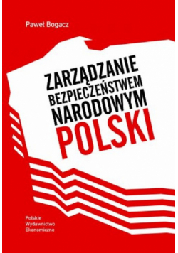 Zarządzanie bezpieczeństwem narodowym Polski
