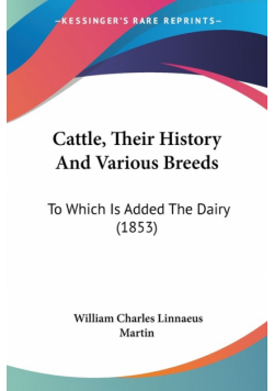 Cattle, Their History And Various Breeds
