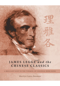 James Legge and the Chinese Classics
