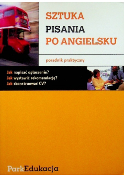 Sztuka pisania po angielsku Poradnik praktyczny