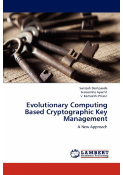 Evolutionary Computing Based Cryptographic Key Management
