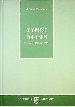 Opowieść pod psem a nawet pod dwoma