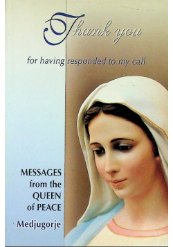 Messages from the Queen of Peace of Medjugorje