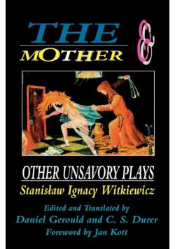 The Mother and Other Unsavory Plays