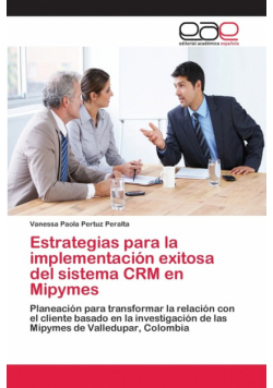 Estrategias para la implementación exitosa del sistema CRM en Mipymes