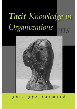 Tacit Knowledge in Organizations