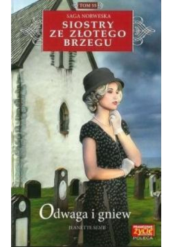 Siostry ze Złotego Brzegu T.55 Odwaga i gniew