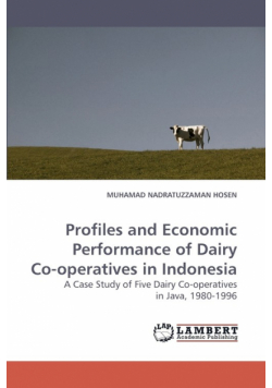 Profiles and Economic Performance of Dairy Co-Operatives in Indonesia