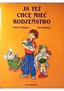 Ja też chcę mieć rodzeństwo